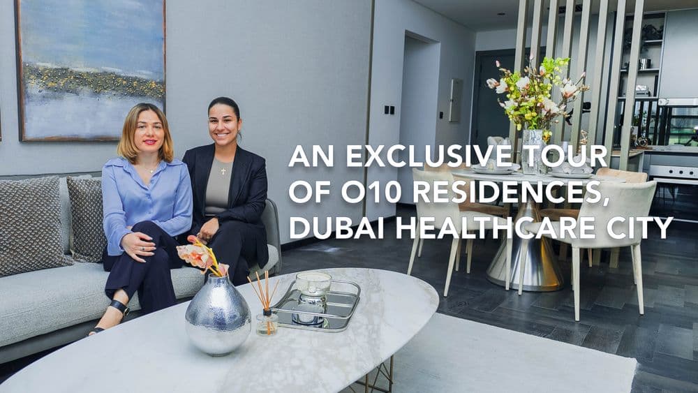 An exclusive tour of  O10 Residences, Dubai Healthcare City