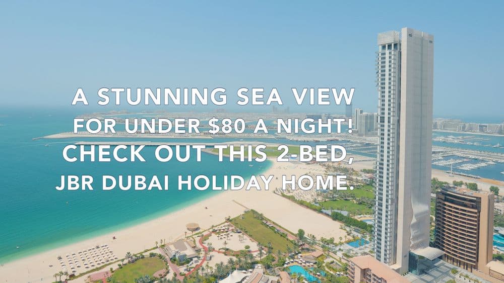 A stunning sea view for under $80 a night! Check out this 2-bed JBR Dubai holiday home.