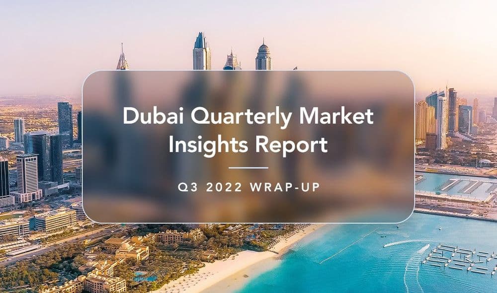 Q3 2022 Wrap-Up of Dubai's Real Estate Market