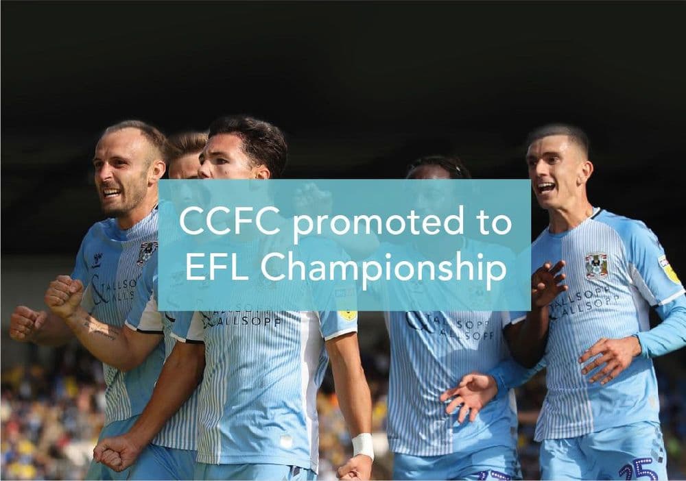 Coventry City Football Club win the league and are promoted to the EFL Championship