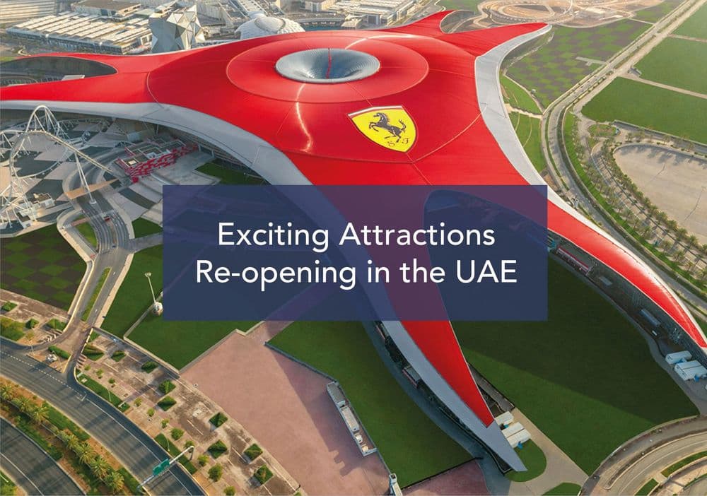 Exciting Attractions Re-opening in the UAE