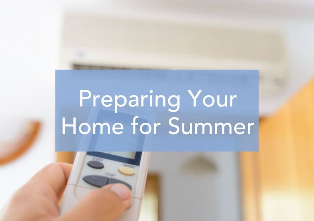 Preparing Your Home for Summer