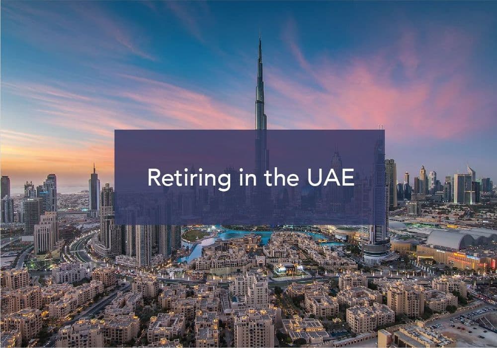 Retiring in the UAE