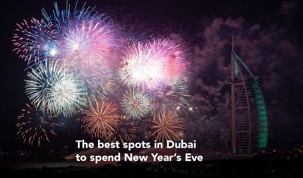 The best spots in Dubai to spend New Year's Eve