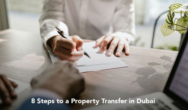 8 Steps to a Property Transfer in Dubai 