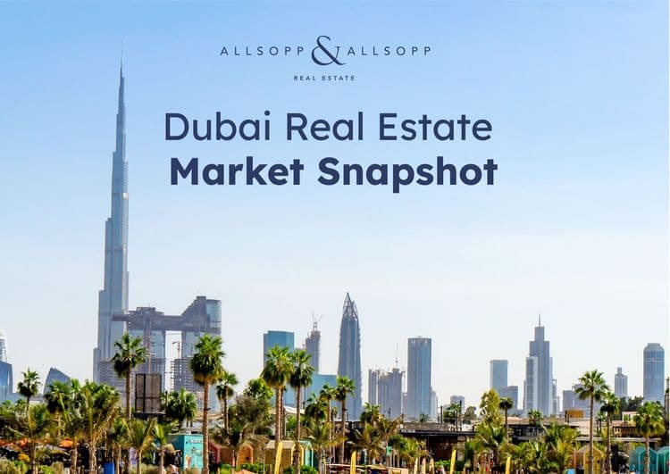 The Allsopp & Allsopp Dubai property market snapshot for H1 2023 is LIVE!